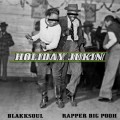 Buy Rapper Big Pooh - Holiday Jukin' (With Blakk Soul) Mp3 Download