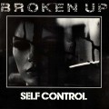 Buy Self Control - Broken Up (Vinyl) Mp3 Download