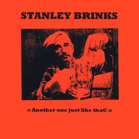 Purchase Stanley Brinks - Another One Just Like That!