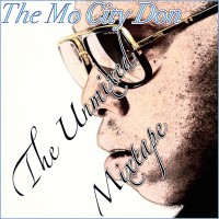 Purchase The Mo City Don - The Unmixed Mixtape