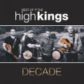 Buy The High Kings - Decade: Best Of The High Kings Mp3 Download