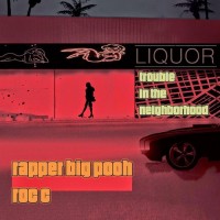 Purchase Rapper Big Pooh - Trouble In The Neighborhood (With Roc C)