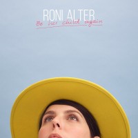 Purchase Roni Alter - Be Her Child Again