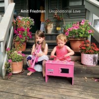 Purchase Amit Friedman - Unconditional Love