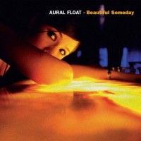 Purchase Aural Float - Beautiful Someday