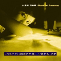 Purchase Aural Float - Beautiful Someday (Instrumental)