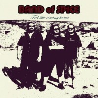 Purchase Band Of Spice - Feel Like Coming Home