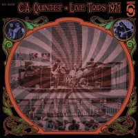 Purchase C.A. Quintet - Live Trips 1971