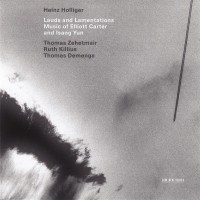 Purchase Heinz Holliger - Lauds And Lamentations - Music Of Elliott Carter And Isang Yun CD1