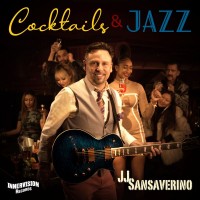 Purchase Jj Sansaverino - Cocktails & Jazz