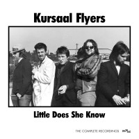 Purchase Kursaal Flyers - Little Does She Know: The Complete Recordings CD1