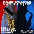 Buy Free Nelson Mandoomjazz - The Shape Of Doomjazz To Come / Saxophone Giganticus Mp3 Download