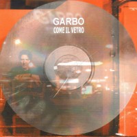 Purchase Garbo - Come Il Vetro