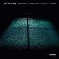 Purchase John Holloway - Pavans And Fantasies From The Age Of Dowland