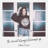 Purchase Robyn Ottolini - The I’m Not Always Hilarious (EP)