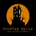 Buy Aviators - Haunted House - And Other Stories Mp3 Download