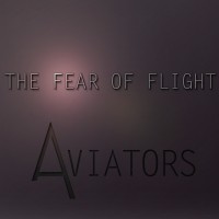Purchase Aviators - The Fear Of Flight (EP)