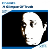 Purchase Dhamika - A Glimpse Of Truth (EP)