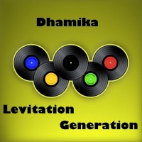 Purchase Dhamika - Levitation Generation