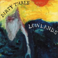 Purchase Dirty Three - Lowlands