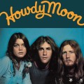 Buy Howdy Moon - Howdy Moon (Reissued 2018) Mp3 Download