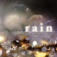 Purchase Kevin Braheny - Rain (With Tim Clark)