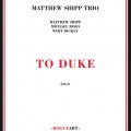 Buy Matthew Shipp Trio - To Duke Mp3 Download