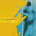 Buy Onyx1 - Right Now (Feat. Terrence Forsythe) Mp3 Download