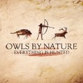 Buy Owls By Nature - Everything Is Hunted Mp3 Download