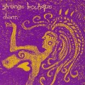 Buy Strange Boutique - Charm Mp3 Download