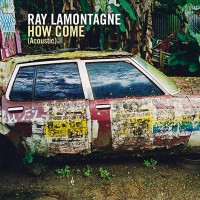 Purchase Ray Lamontagne - How Come (CDS)