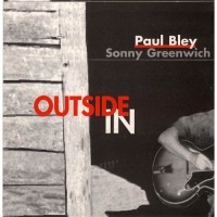 Purchase Paul Bley - Outside In (With Sonny Greenwich)