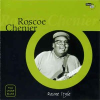 Purchase Roscoe Chenier - Roscoe Style