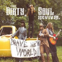 Purchase The Dirty Soul Revival - Brave New World