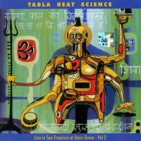 Purchase Tabla Beat Science - Live In San Francisco At Stern Grove CD1