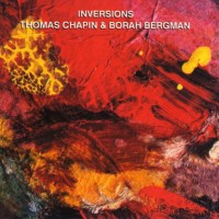 Purchase Thomas Chapin - Inversions (With Borah Bergman)