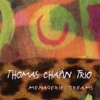 Purchase Thomas Chapin - Menagerie Dreams