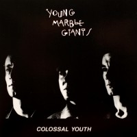 Purchase Young Marble Giants - Colossal Youth & Collected Works CD1