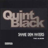 Purchase Quint Black - Shake Dem Haters