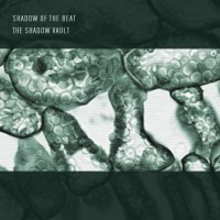 Purchase Shadow Of The Beat - The Shadow Vault