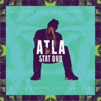 Purchase Stat Quo - Atla: All This Life Allows Vol. 1