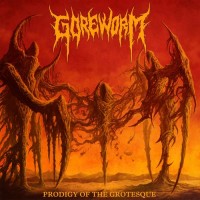 Purchase Goreworm - Prodigy Of The Grotesque