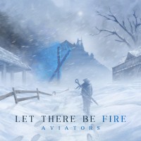 Purchase Aviators - Let There Be Fire CD1