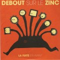 Buy Debout Sur Le Zinc - La Fuite En Avant Mp3 Download