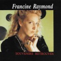 Buy Francine Raymond - Souvenirs Retrouvés Mp3 Download