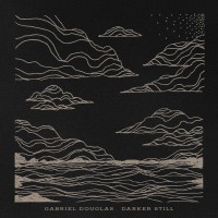 Purchase Gabriel Douglas - Darker Still