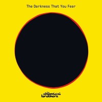 Purchase The Chemical Brothers - The Darkness That You Fear (CDS)
