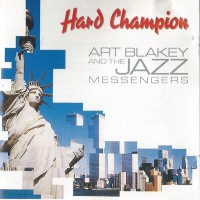 Purchase Art Blakey & The Jazz Messengers - Hard Champion