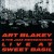 Buy Art Blakey & The Jazz Messengers - Live At Sweet Basil Mp3 Download
