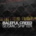 Buy Baleful Creed - Seismic Shifter Mp3 Download